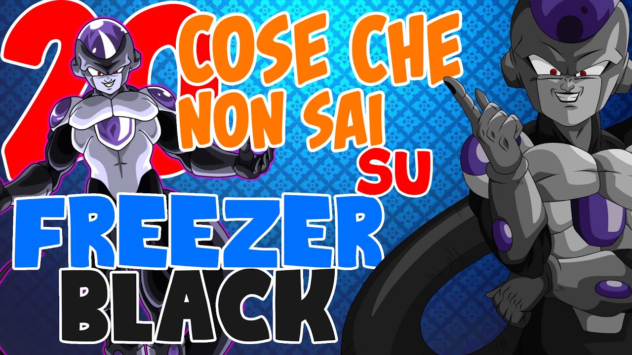 20 COSE che NON SAI su Black Freezer