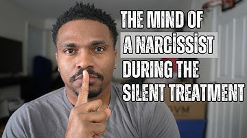 What Is a Narcissist Thinking When They Give You The Silent Treatment?