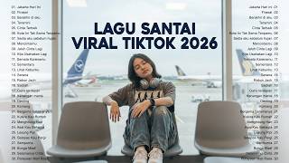 Lagu Santai Viral Tiktok 2026 🤍🎧 — Top Hits Spotify 2026 — Lagu Santai Buat Kerja | Terbaru 2026 🍃