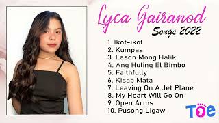 Lyca Gairanod Songs Nonstop Playlist 2022