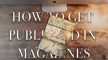 5 Tips to Get Your Photos Published in Magazines