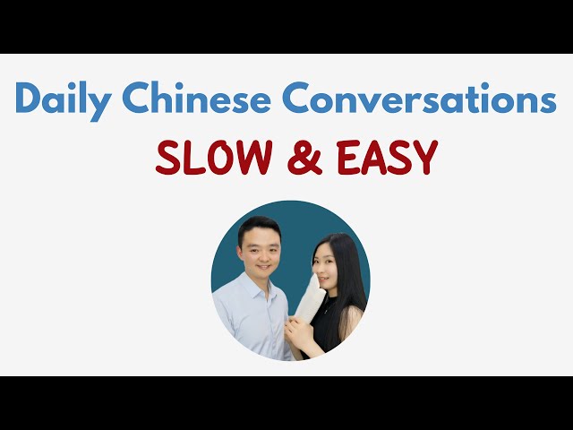 100 Daily Chinese Conversations for Beginners Learn Mandarin Basic Conversation Chinese Listening class=