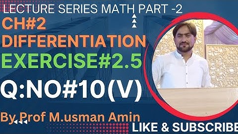12th Class Math|| Ch#2 Differentiation|| Exercise#2.5 Question NO 10(V)