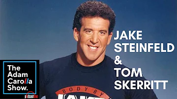 Jake Steinfeld + Tom Skerritt - The Adam Carolla Show