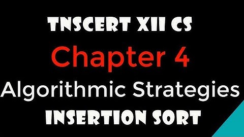 Insertion Sort/Chapter 4/Sorting Technique/#TNSERT