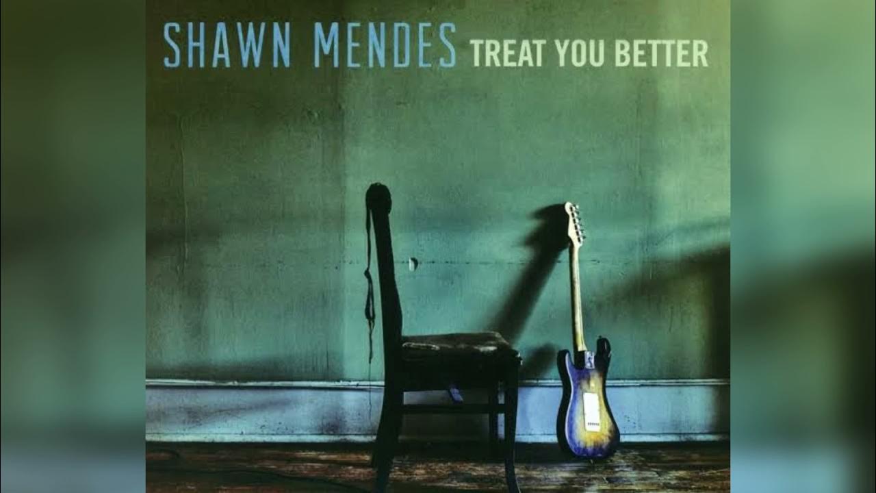 Shawn Mendes Treat You Better [Official Acapella] YouTube