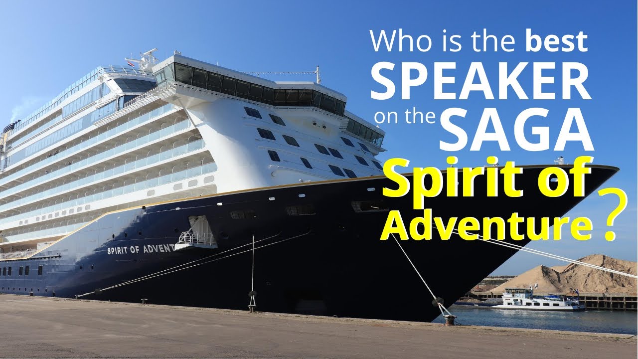 Best Speaker on the Saga Spirit of Adventure YouTube