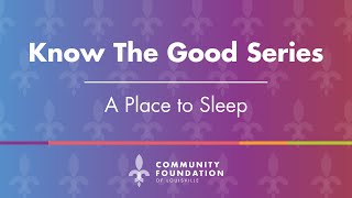 #KnowTheGood with A Place to Sleep