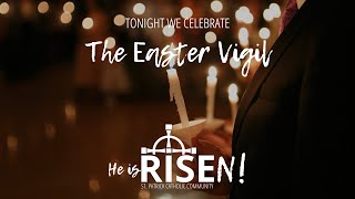 The Great Easter Vigil (April 16, 2022)