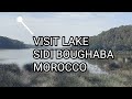 VISIT LAKE SIDI BOUGHABA MEHDIA KENITRA MOROCCO