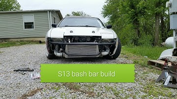 s13 240sx bash bar build