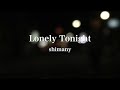 Lonely Tonight/shimany