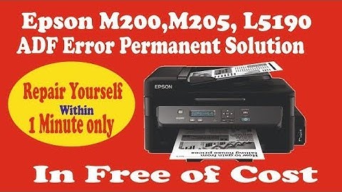 Epson printer M200, m205 ADF error solution