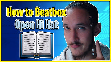 Open Hi Hat Tutorial - How To Beatbox