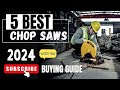 The 5 Best Chop Saws On 2024 - Chop Saw Buying Guide