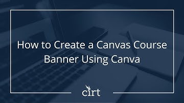 How to Create a Canvas Course Banner Using Canva