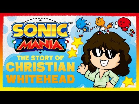 Sonic Mania: The Story of Christian Whitehead (Taxman) and Simon Thomley (Stealth)
