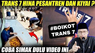 Boikot Trans 7 Karna Hina Pesantren & Kiyai Tapi Faktanya Ternyata......