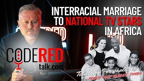 From Interracial Marriage to National TV Stars in Africa: Missionary Couple