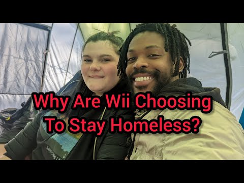 Why Are Wii Choosing To Stay Homeless? | Our Story #3 | Leland & Breanna