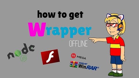 How To Get Wrapper Offline