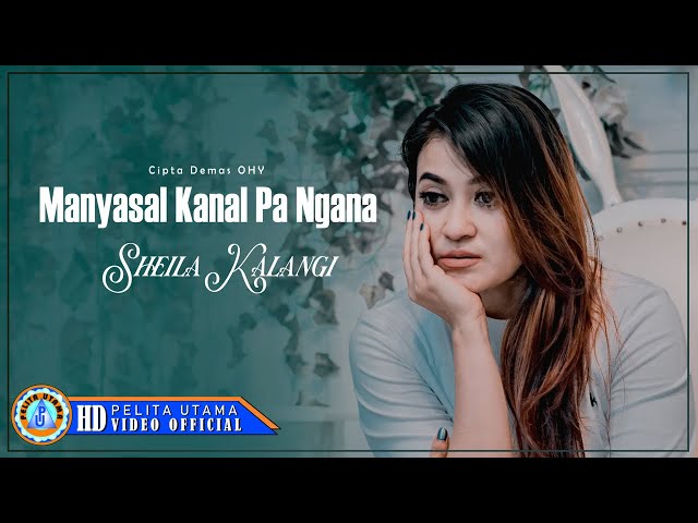 Sheila Kalangi - Manyasal Kanal Pa Ngana | Lagu Manado (Official Music Video) class=