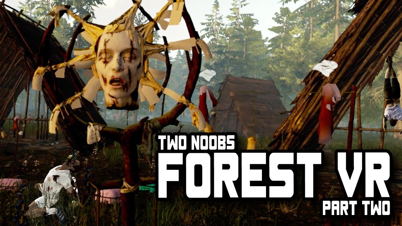 The Forest VR | Making a Love Nest by the lake | Part Two - YouTube