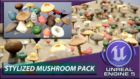 UNREAL ENGINE 5 | UE5 | Stylized Mushroom Environment Pack | Game Ready