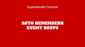 ExperienceBU Tutorial: RSVP Auto Reminders