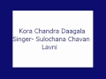 Kora chandra daagala sulochana chavan lavni