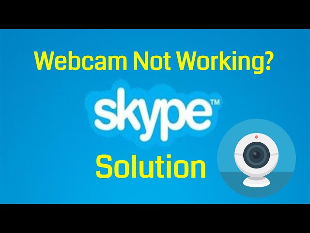 Skype Webcam Not Working In Windows 11 Quick Fix YouTube