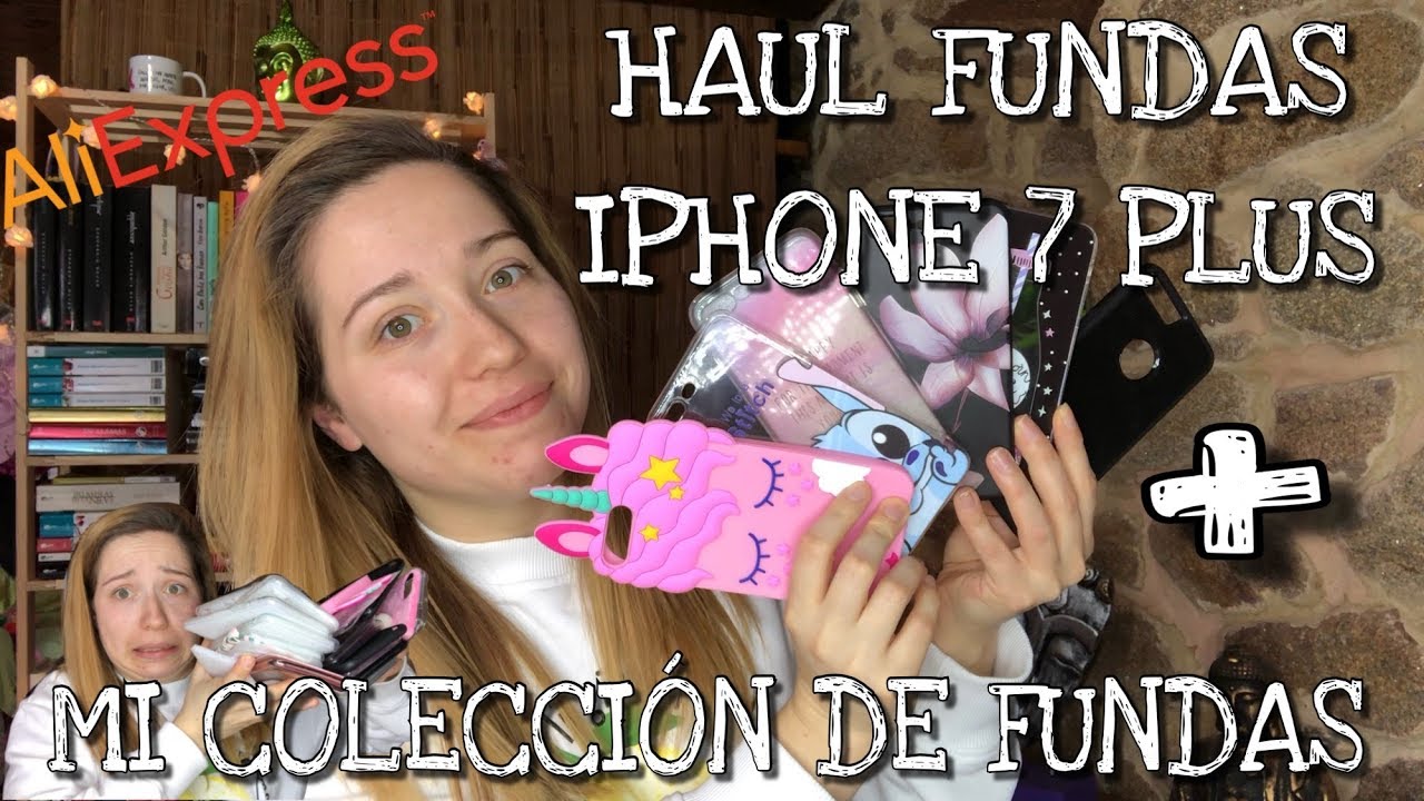 HAUL ALIEXPRESS FUNDAS IPHONE 7 PLUS + MI COLECCIÓN DE FUNDAS 📱