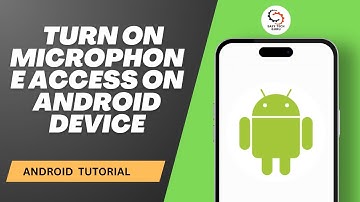 How to Turn on Microphone Access on Android Device