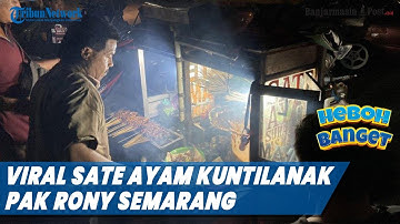 Viral Sate Ayam Kuntilanak Pak Rony Semarang, Teriakannya Beda dari yang Lain