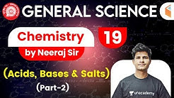 9:30 AM - Railway General Science l GS Chemistry by Neeraj Sir | Acids, Bases and Salts (Part-2)