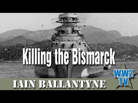 Killing the Bismarck - Destroying the Pride of Hitler's Fleet