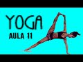 Yoga - Aula 11 - Todos os níveis