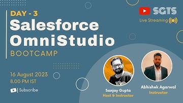Day 3 | Learn Salesforce OmniStudio with Sanjay Gupta & Abhishek Agarwal | Sanjay Gupta Tech School