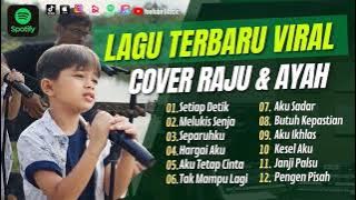 RAJU DAN AYAH - SETIAP DETIK | MELUKIS SENJA | SEPARUHKU | HARGAI AKU | LAGU POP TANPA IKLAN