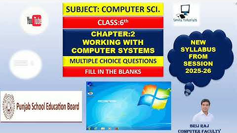 Class:6th Ch:2 Working with Computer Systems (Multiple Choice Questions and Fill Ups)2025-26