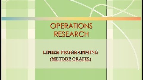 LINEAR PROGRAMMING METODE GRAFIK Part 1