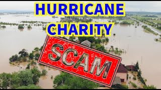 BEWARE: YOUR HURRICANE CHARITY DONATION MAY BE DIVERTED !