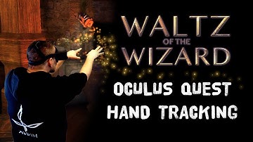 Waltz of the Wizard - Oculus Quest Hand Tracking Experiments