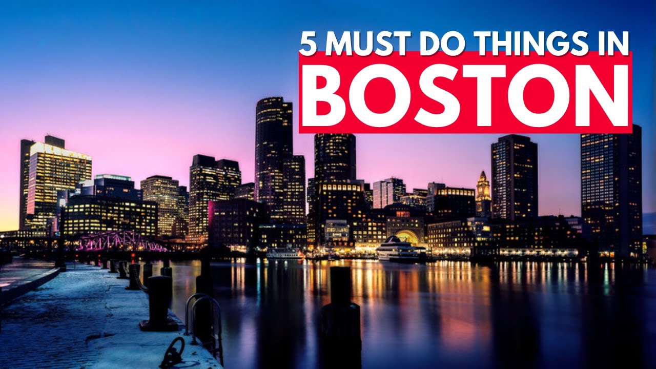 5 Must Do Things In Boston YouTube 5-must-do-things-in-boston-youtube