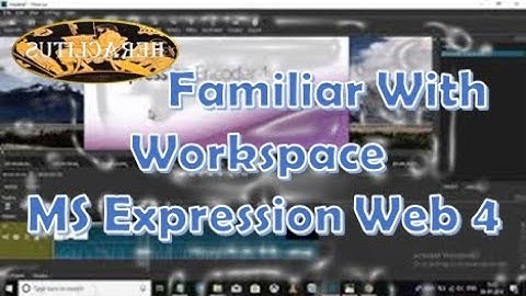 MS Expression Web4 Learning from beginning Lesson 01- Familiar with Workspace in MS Expression Web4