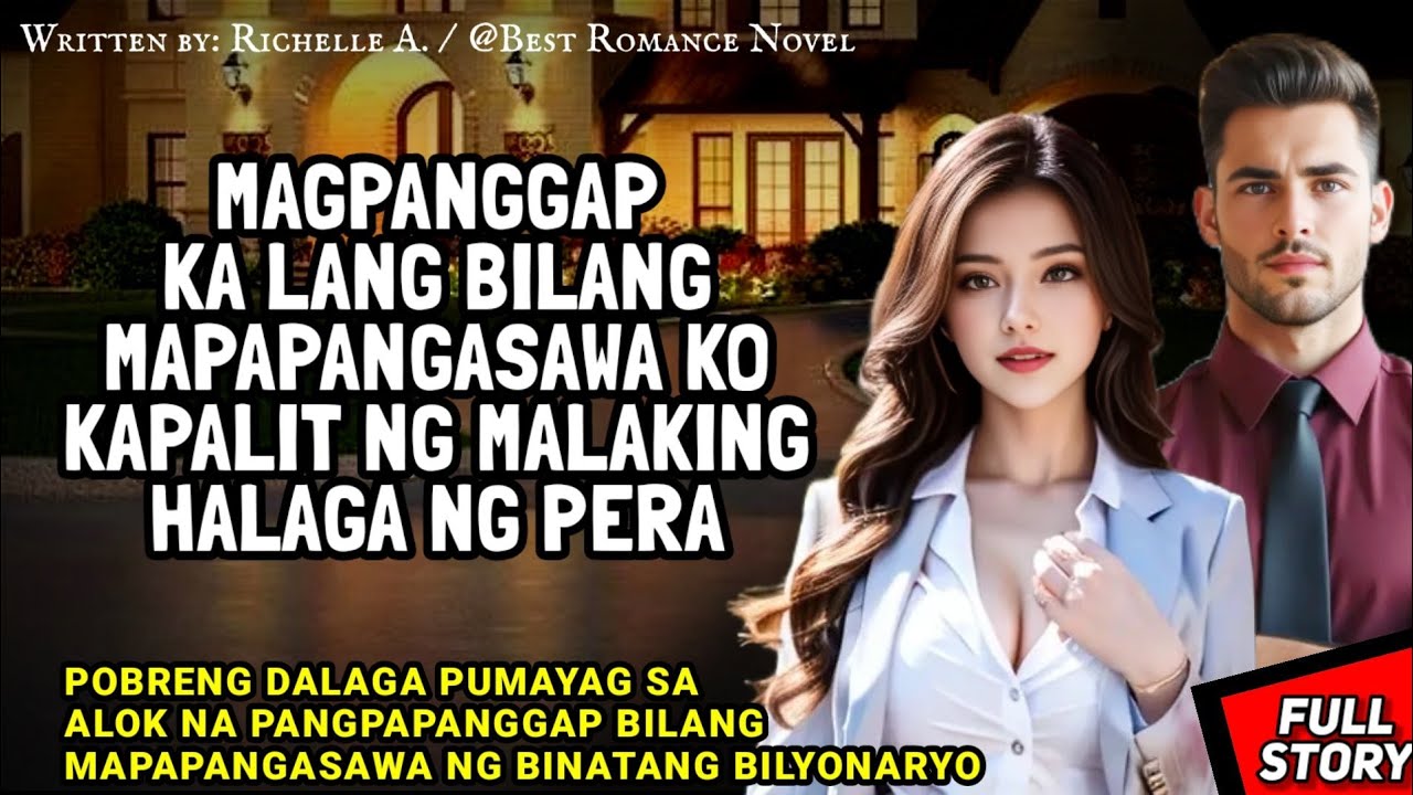 NAGPANGGAP ANG BINATANG BILYONARYO AT ANG POBRENG DALAGA PARA SA FAKE MARRIAGE / TAGALOG STORY