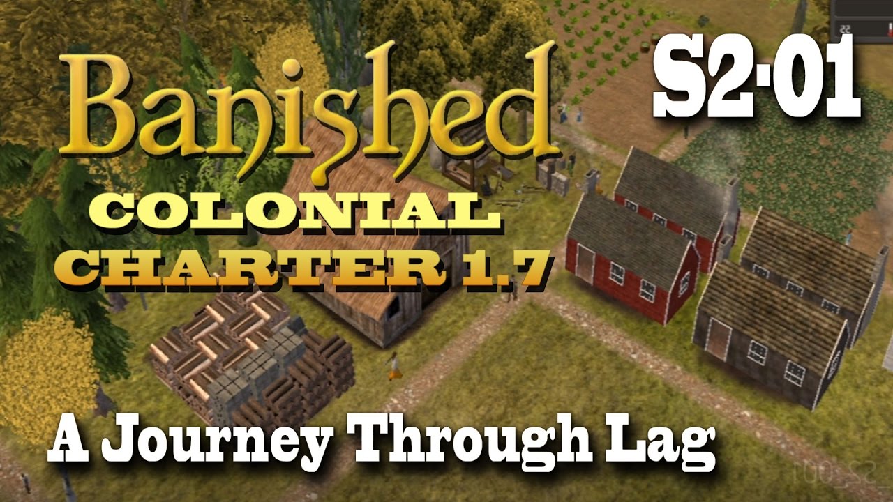 Banished Colonial Charter 1.7 (Season 2) 01 A Journey