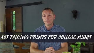 4 ACT talking points for your next college night