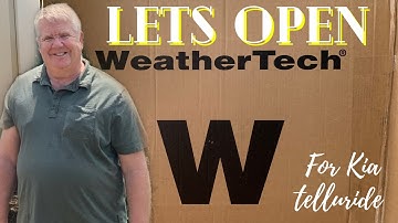 UNBOXING WEATHER TECH FLOOR LINER FOR DADDY