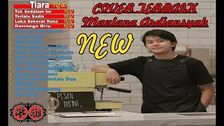 MAULANA ARDIANSYAH FULL ALBUM TERBARU 2022 - TIARA ( Maulana Ardiansyah - Tiara (Live Ska Reggae)..